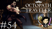 OCTOPATH TRAVELER #54